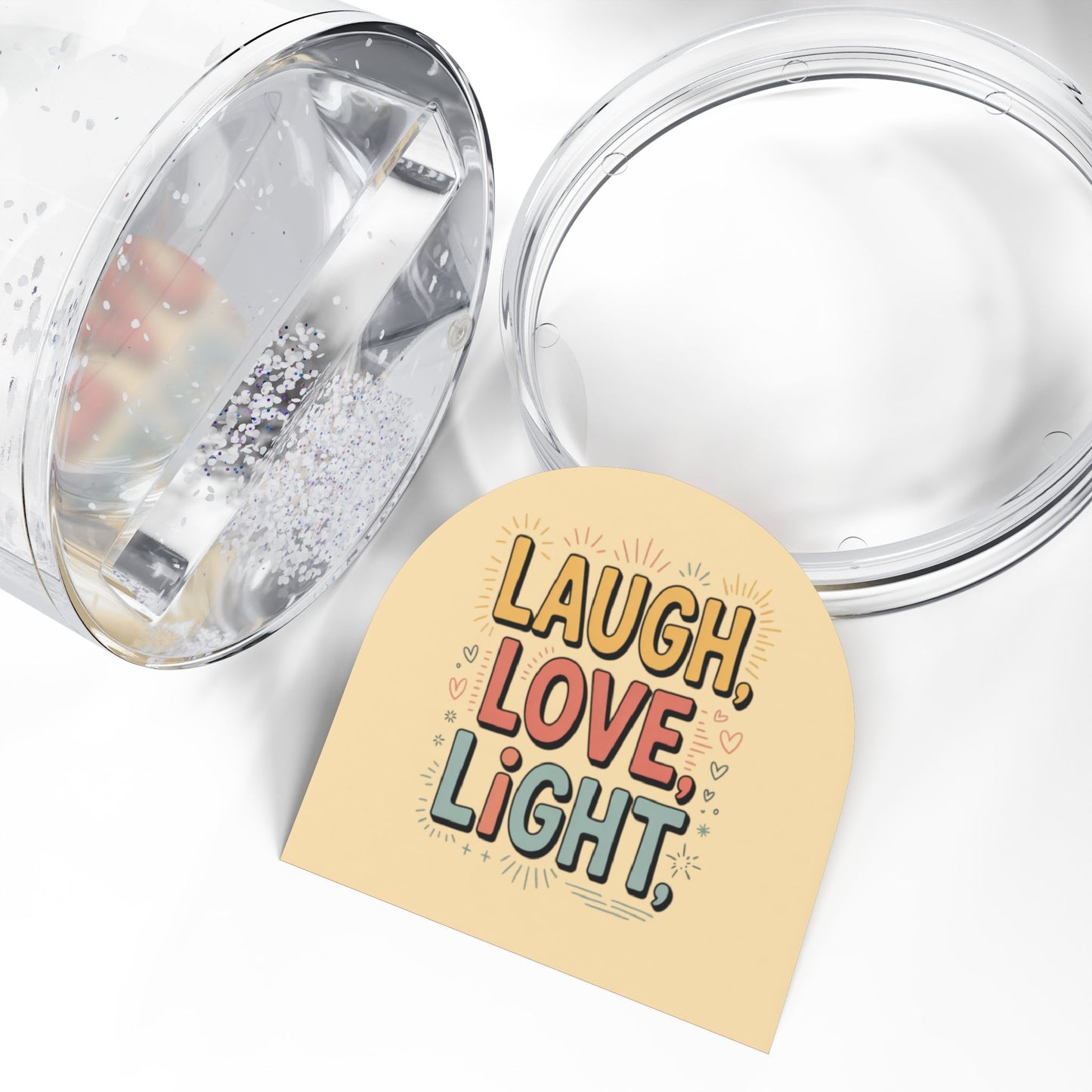 Laugh, Love, Light Snow Globe